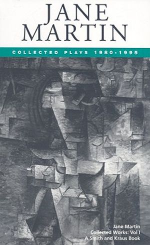 Jane Martin: Collected Plays, 1980-1995 image number 0