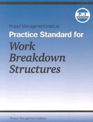 Project Management Institute Practice Standard for Work Breakdown Structures image number 0