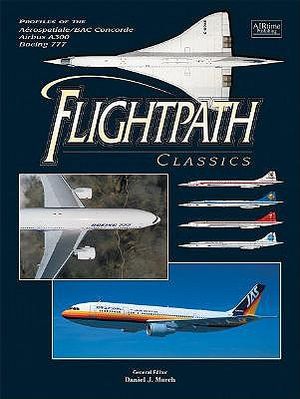 Flightpath Classics: Profiles of the Aerospatiale, BAC Concorde, Boeing 777 & Airbus A300 image number 0