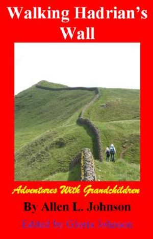Walking Hadrian's Wall: Adventures with Grandchildren image number 0