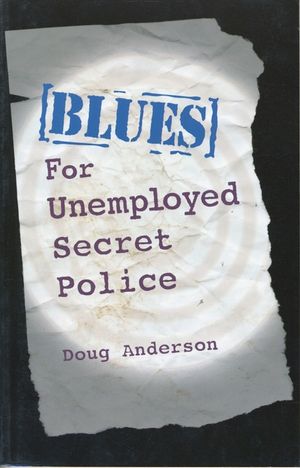 Blues for Unemployed Secret Police image number 0