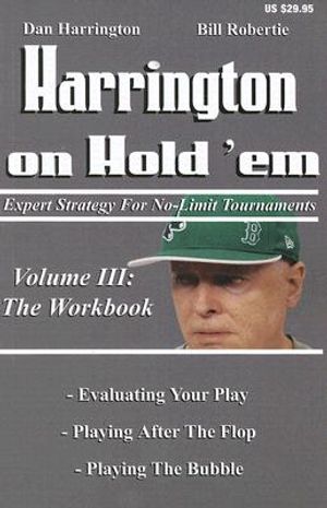 Harrington on Hold 'Em: The Workbook: Expert Strategy for No-Limit Tournaments image number 0