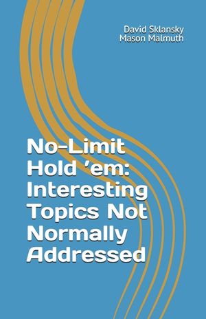 No-Limit Hold &iquest;em: Important Topics Not Normally Addressed image number 0