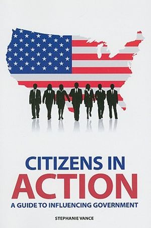 Citizens in Action: A Guide to Influencing Government image number 0
