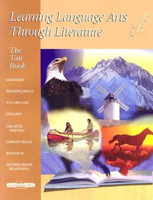 The Tan Book: Learning Language Arts Through Literature image number 0