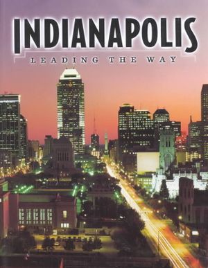 Indianapolis: Leading the Way image number 0