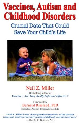 Vaccines, Autism and Childhood Disorders: Crucial Data That Could Save Your Child's Life image number 0