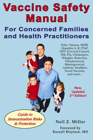 Vaccine Safety Manual for Concerned Families and Health Practitioners image number 0