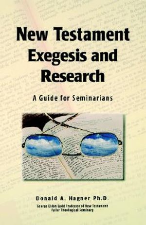 New Testament Exegesis and Research: A Guide for Seminarians image number 0
