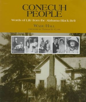 Conecuh People: Words of a Life from the Alabama Black Belt image number 0