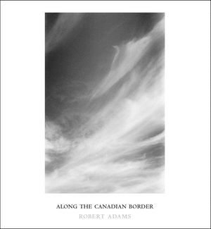 Robert Adams: Along the Canadian Border image number 0