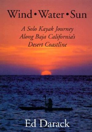 Wind, Water, Sun: A Solo Kayak Journey Along Baja California's Desert Coastline image number 0