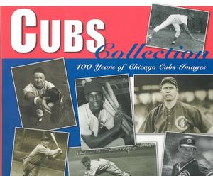 Cubs Collection: 100 Years of Chicago Cubs Images image number 0