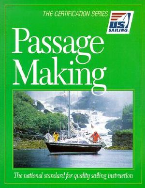 Passage Making: The National Standard for Quality Sailing Instruction image number 0