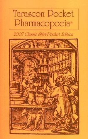 Tarascon Pocket Pharmacopoeia: 2007 Classic Shirt-Pocket Edition image number 0