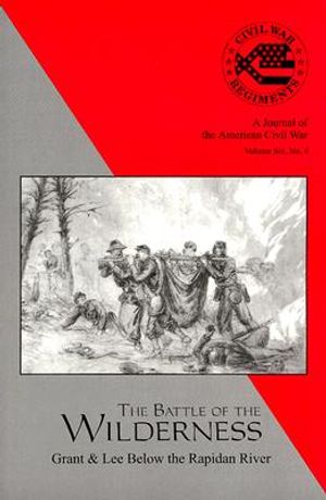 The Wilderness Campaign: Grant and Lee Below the Rapidan image number 0