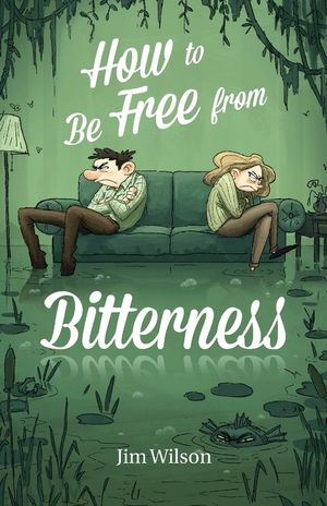 How to Be Free from Bitterness image number 0