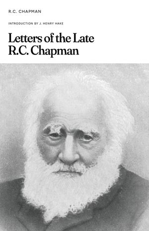 Letters of the Late R.C. Chapman image number 0