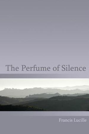 The Perfume of Silence image number 0