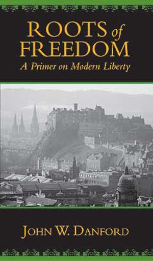 Roots of Freedom: A Primer on Modern Liberty image number 0