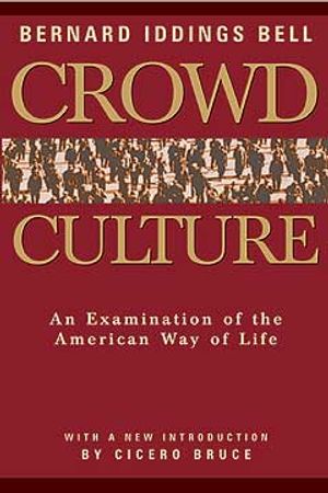Crowd Culture: An Examination of the American Way of Life image number 0