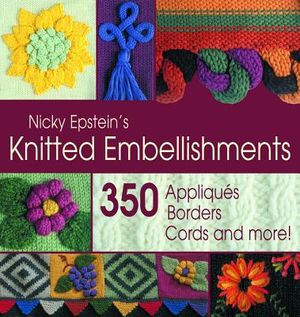Nicky Epstein's Knitted Embellishments image number 0