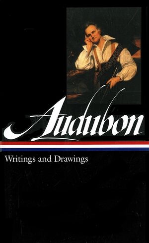 John James Audubon: Writings and Drawings (Loa #113) image number 0