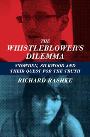 The Whistleblower's Dilemma: Snowden, Silkwood and Their Quest for the Truth image number 0
