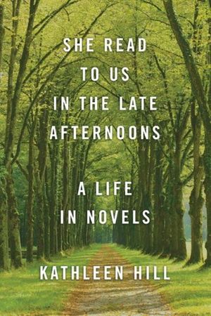 She Read to Us in the Late Afternoons: A Life in Novels image number 0