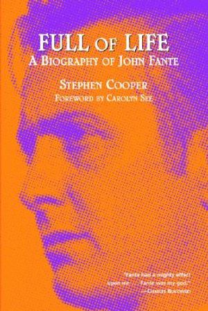 Full of Life: A Biography of John Fante image number 0