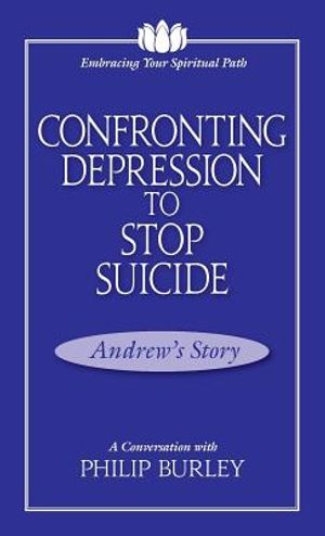 Confronting Depression to Stop Suicide: A Conversation with Philip Burley image number 0