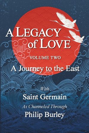 A Legacy of Love, Volume Two: A Journey to the East image number 0