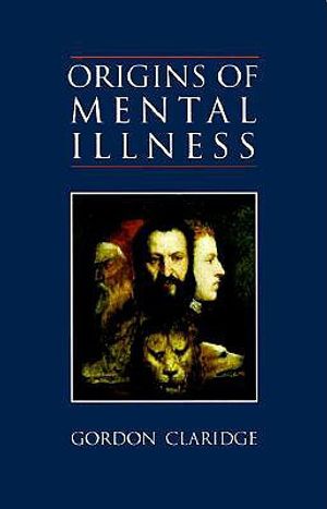Origins of Mental Illness: Temperament, Deviance and Disorder image number 0