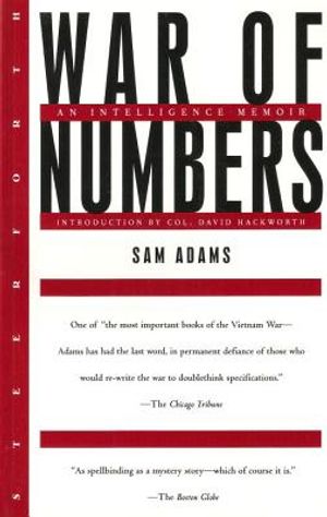 War of Numbers: An Intelligence Memoir of the Vietnam War's Uncounted Enemy image number 0
