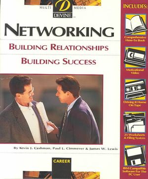 Networking : Building Relationships, Building Success/Book, Video, Cassette, Worksheets, PC Software image number 0