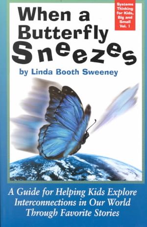 Systems Thinking for Kids, Big and Small: Exploring How Systems Work Through Favorite Children's Stories image number 0