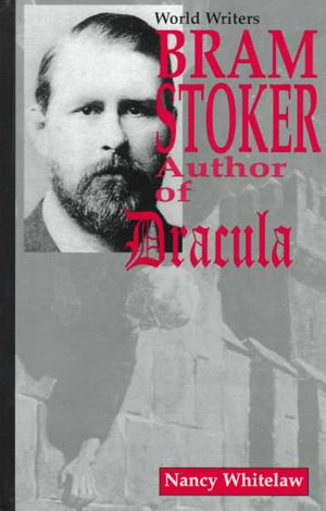 Bram Stoker: Author of Dracula image number 0