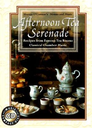 Tea Serenade: Recipes from Famous Tea Rooms, Classical Chamber Music image number 0