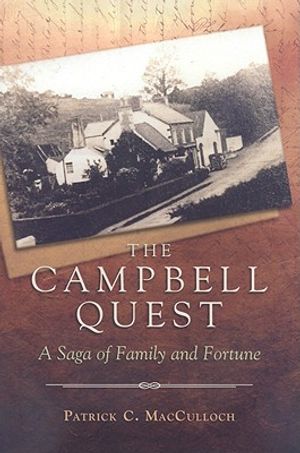The Campbell Quest: A Saga of Family and Fortune image number 0