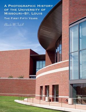 A Photographic History of the University of Missouri--St. Louis: The First Fifty Years image number 0