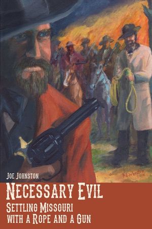 Necessary Evil: Settling Missouri with a Rope and a Gun image number 0