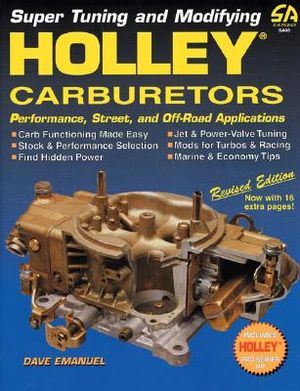 Super Tuning and Modifying Holley Carburetors image number 0