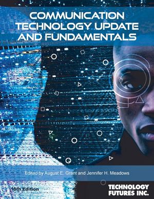 Communication Technology Update and Fundamentals, 18th Edition image number 0