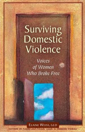 Surviving Domestic Violence: Voices of Women Who Broke Free image number 0