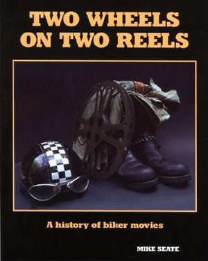 Two Wheels on Two Reels: A History of Biker Movies image number 0