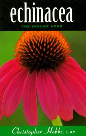 Echinacea: The Immune Herb: The Immune Herb image number 0