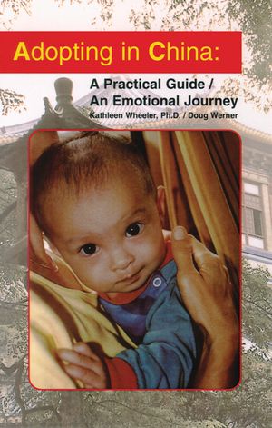 Adopting in China: A Practical Guide/An Emotional Journey image number 0