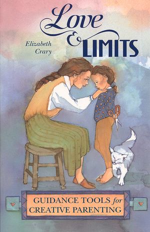 Love and Limits: Guidance Tools for Creative Parenting image number 0