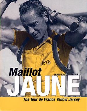Maillot Jaune: The Tour de France Yellow Jersey image number 0