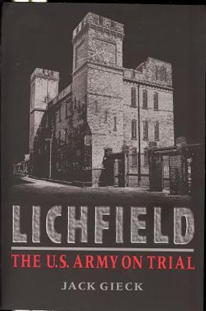 Lichfield: The U.S. Army on Trial image number 0